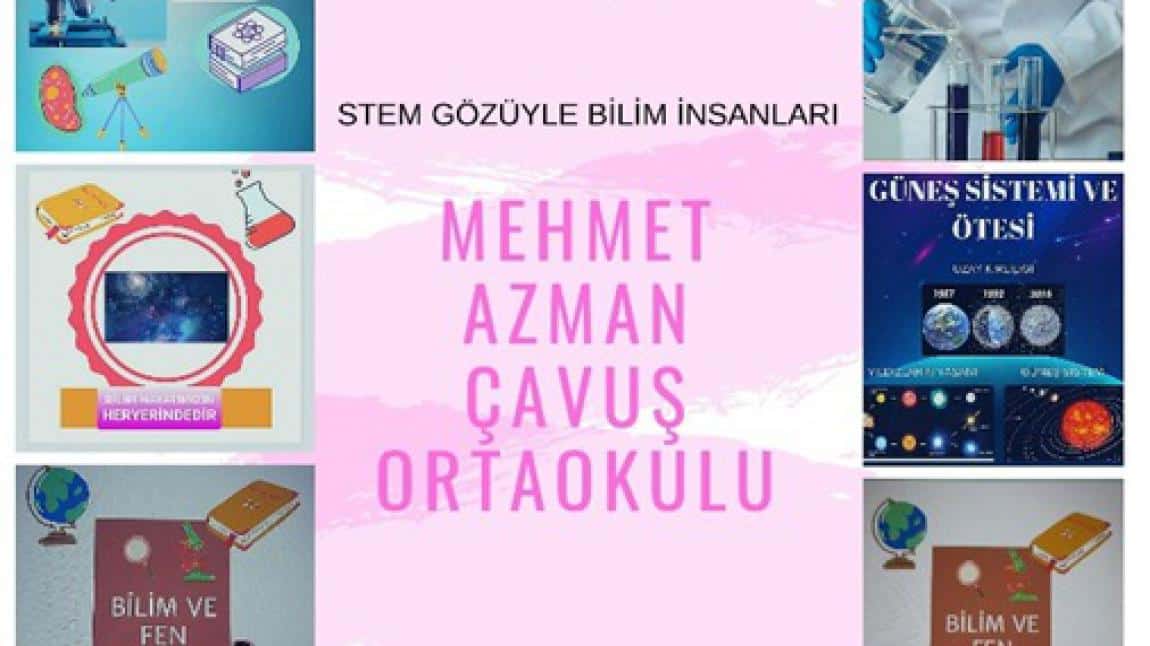 STEM GÖZÜYLE BİLİM İNSANLARI (Scientists by STEM Eyes)