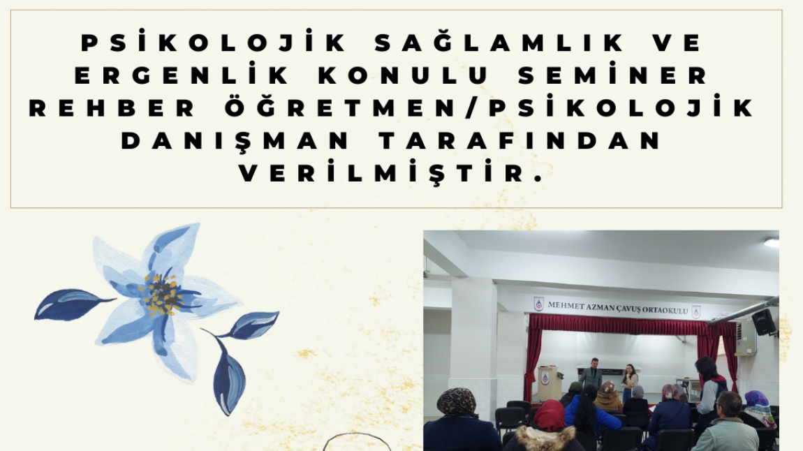  Psikolojik Sağlamlık ve Ergenlik Konulu Seminerimiz