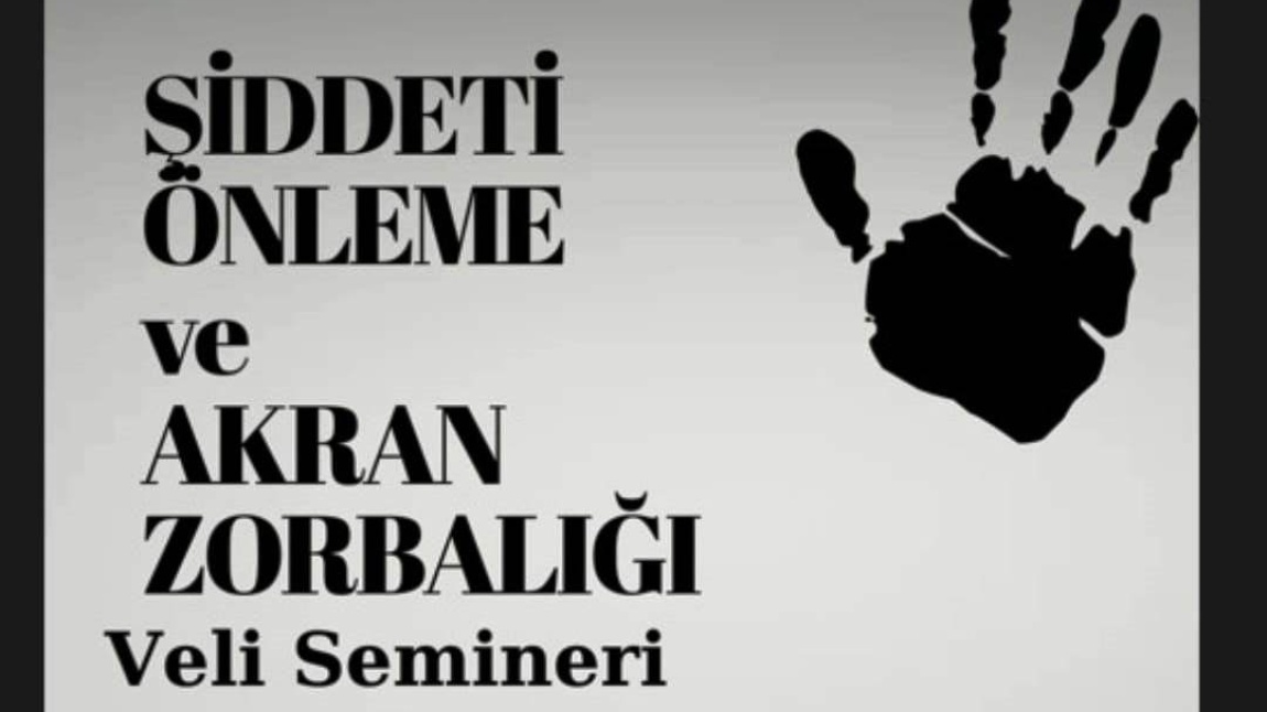 Okulumuzda Şiddeti Önleme ve Akran Zorbalığı Veli Semineri Yapıldı